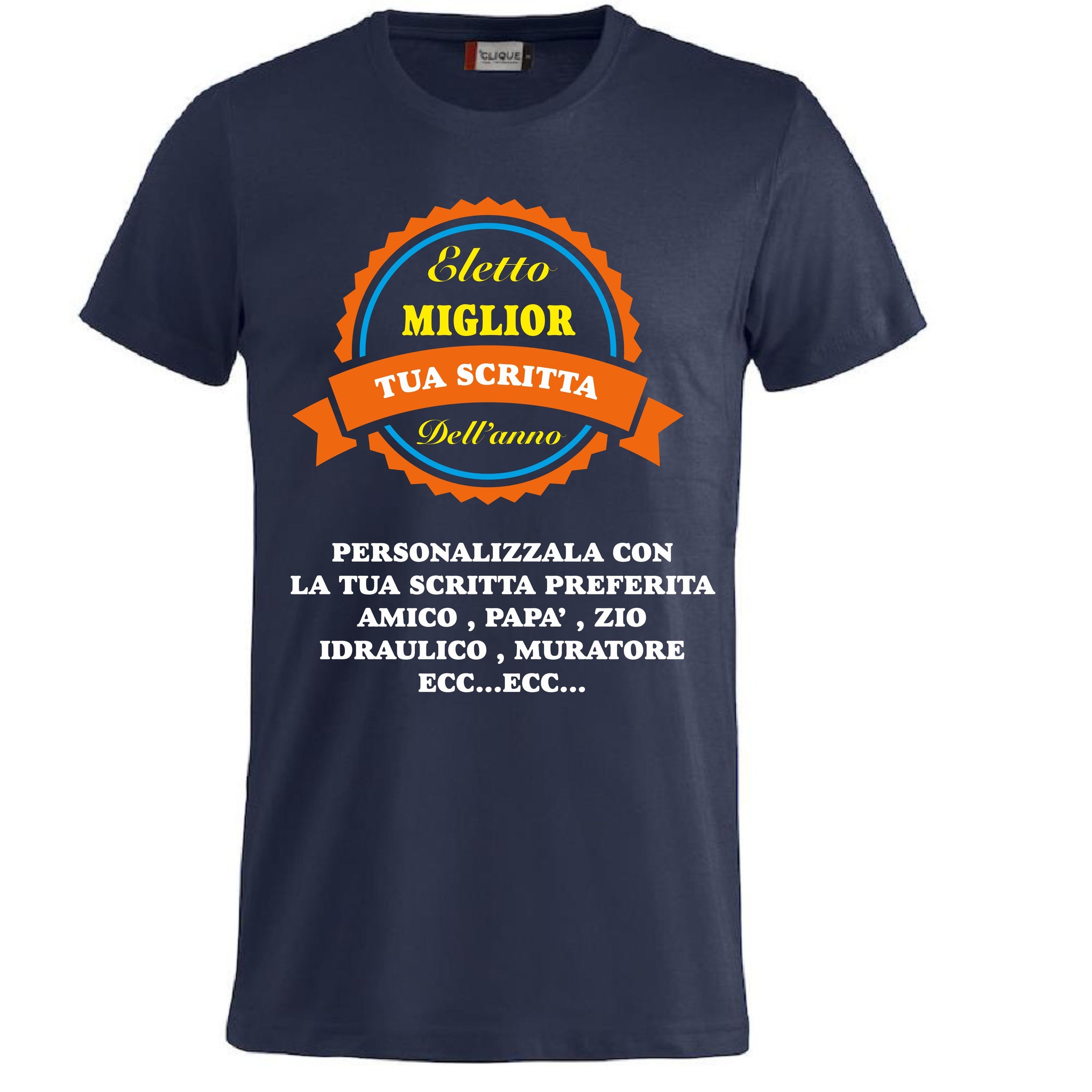 T-Shirt “Eletto Miglior … dell’Anno” Personalizzabile – Maglietta Unisex Manica Corta – PS 27431-A-125 PRS