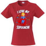 T-Shirt Donna “I Love My Supermom” – Idea Regalo Festa della Mamma – PS 28870-015 PRS