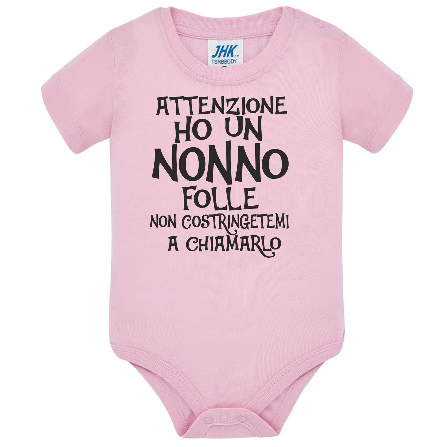 Body Neonato  Ho Un Nonno Folle Non Costringetemi a Chiamarlo PS 28180-027