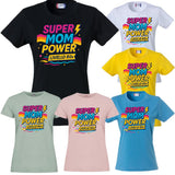 T-Shirt Donna Super Mom Power Anni 80– Idea Regalo Festa della Mamma – PS 28870-027