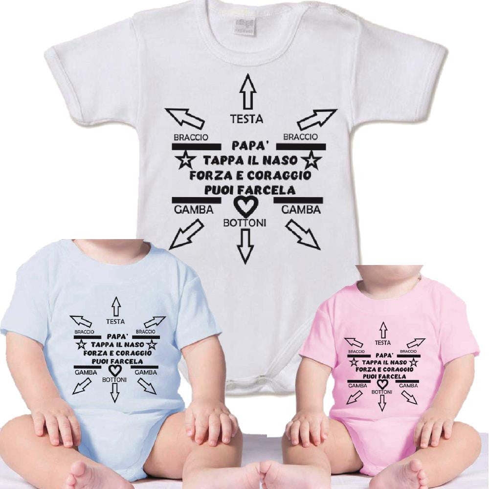 Body Neonato “Papà Tappa Il Naso Forza e Coraggio Puoi Farcela” Idea Regalo Festa del Papà PS 28180-0002
