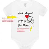 Body Neonato Tanti Auguri Papà Mamma Nonna Zia o Nome 100% Cotone PS 28180-0013
