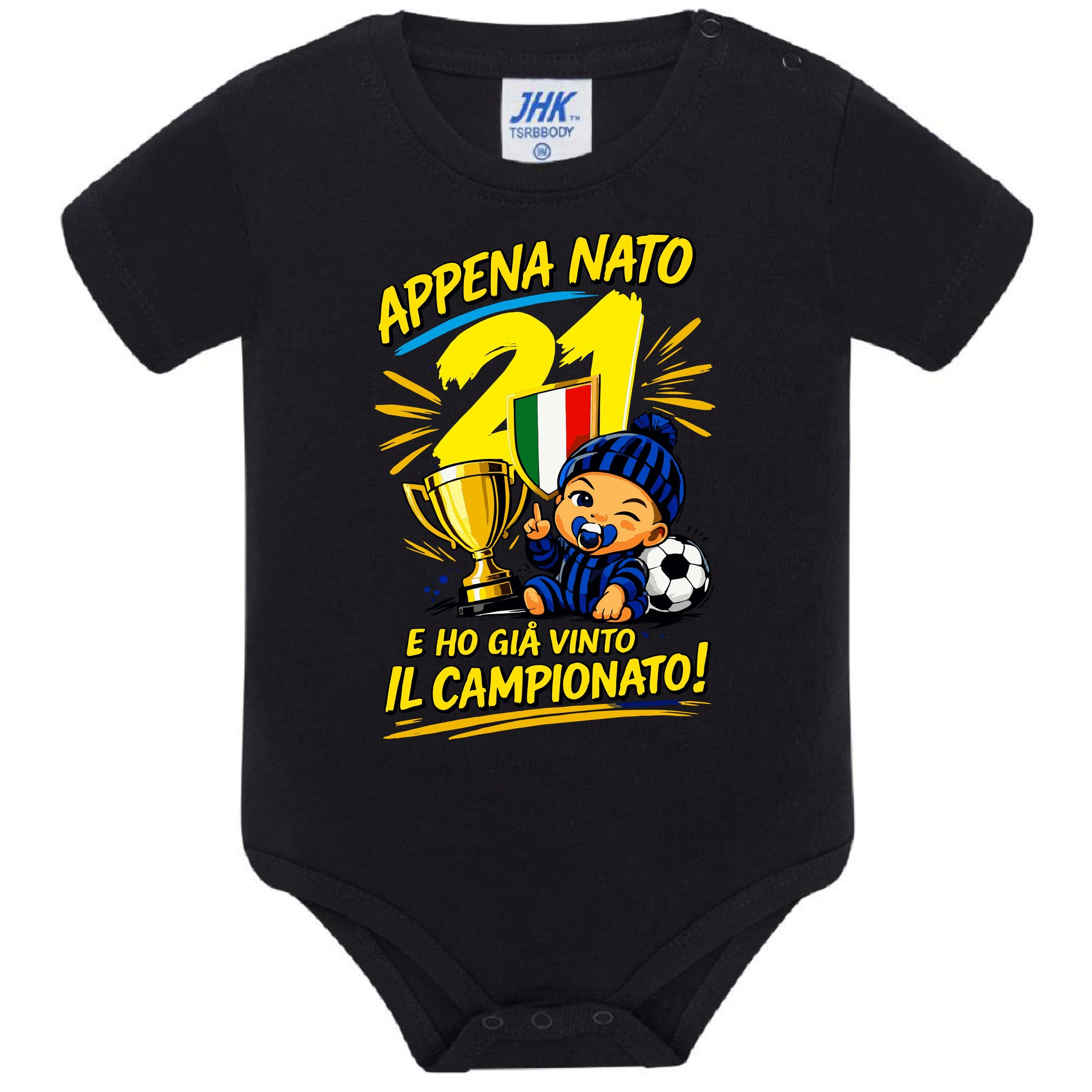 Body Scudetto Calcio InterNazionale Appena Nato e' Ho Gia Vinto Il Campionato NeroAzzurri Campioni D'Italia 2025/2026 21 Scudetti PS 28180-INT-10
