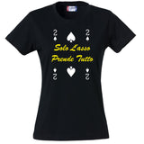 T-Shirt Donna “2 di Picche – Solo l’Asso Prende Tutto” – PS 28870-005