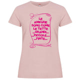 T-Shirt Donna “Le Amicizie Sono Come…” – Maglietta Divertente – PS 28870-012