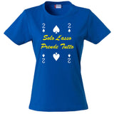 T-Shirt Donna “2 di Picche – Solo l’Asso Prende Tutto” – PS 28870-005