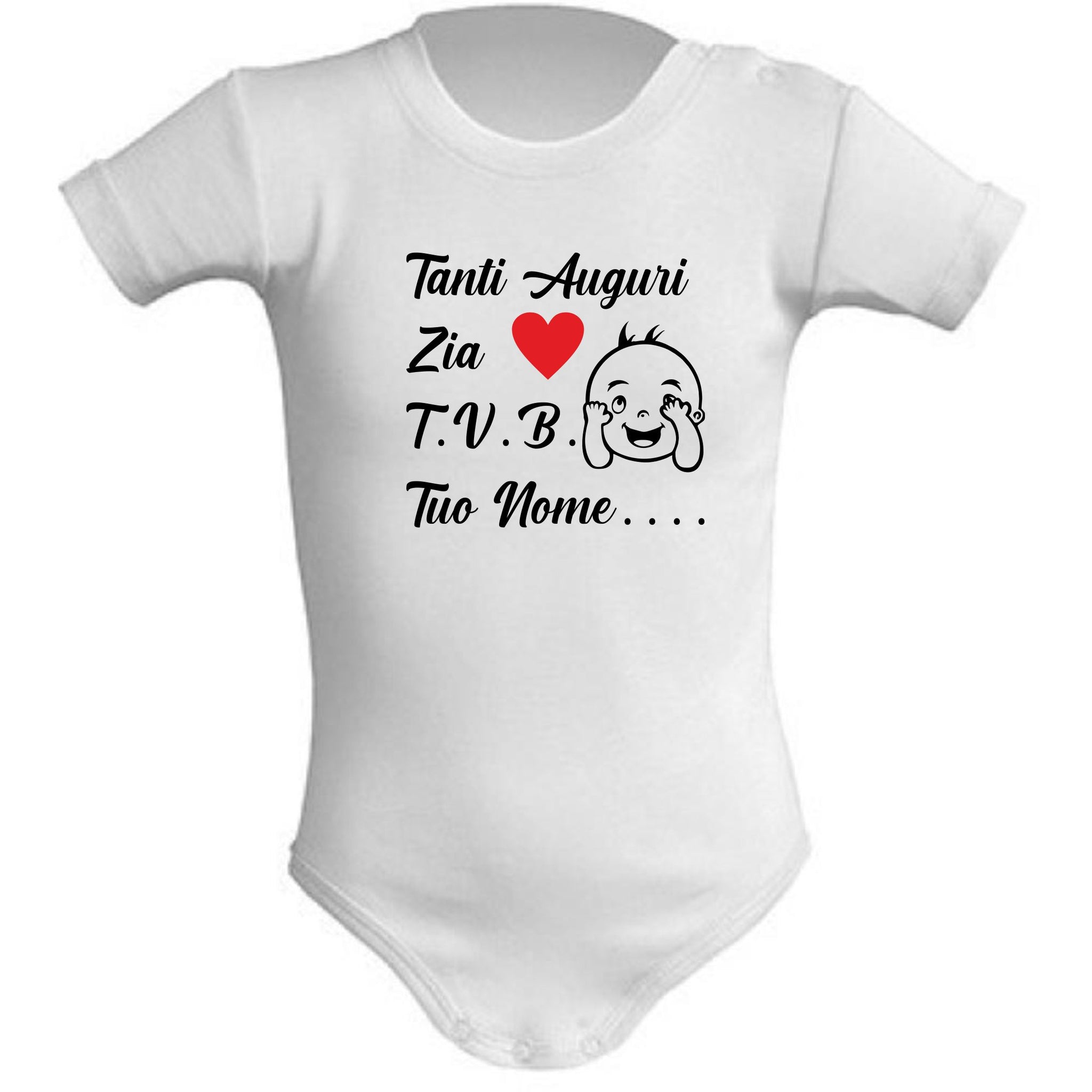 Body Neonato Tanti Auguri Papà Mamma Nonna Zia o Nome 100% Cotone PS 28180-0013